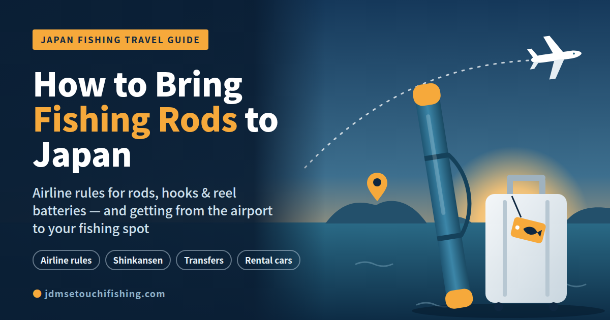 How to Bring Fishing Rods to Japan and Get from the Airport to Your Fishing Spot